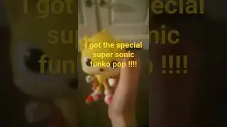 i just got the special super sonic funko pop!!!!! 👍👍👍