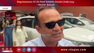 Regularization Of 20-Point Scheme Houses Underway : Minister Babush