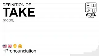 TAKE meaning, definition & pronunciation | What is TAKE? | How to say TAKE