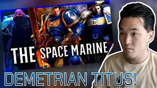 Деметрианский Титус ОБЪЯСНЕН! | Реакция/Обзор! | Лор Warhammer 40k | Majorkill