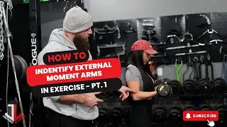 How to Identify External Moment Arms In Exercise - Pt. 1
