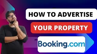 How To Advertise Your Property On Booking.com [Quick Guides 