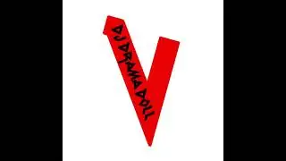 DJ Drama Doll - V