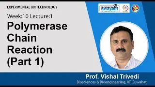 Lec 38: Polymerase Chain Reaction (Part 1)