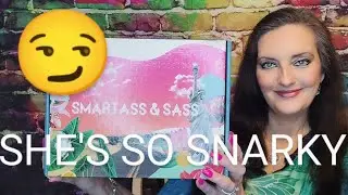 Her True Colors come out! 😜 Smartass & Sass Big Box 🎁 