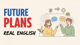 Talking About Future Plans in English | English Speaking Practice | Real English Conversation