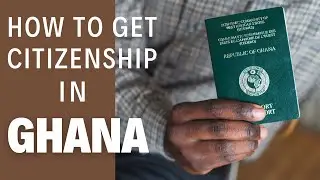 How to Get Ghanaian Citizenship - #LIVESTREAM