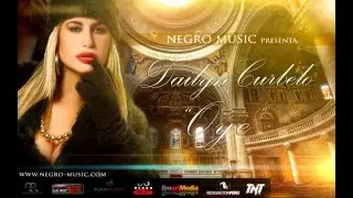 NEGRO MUSIC: DAILYN CURBELO - OYE (ESTRENO SALSA)