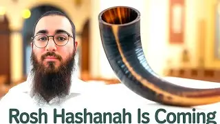 Rosh Hashanah is COMING - Messiah is NEAR