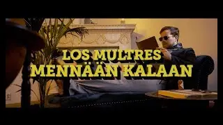 Los Multres - Menn&auml;&auml;n kalaan