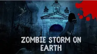 Zombie Storm on Earth   a Breathtaking Sci-Fi Thriller