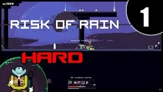 RISK OF RAIN Hard Monsoon - Bandit - Walkthrough Gameplay [1/3]