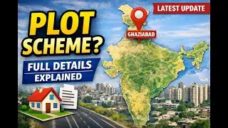Ghaziabad Plot Scheme &ndash; Complete Details Explained | Latest Update!!