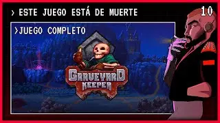 GRAVEYARD KEEPER en DIRECTO | Humor negro, gesti&oacute;n y cad&aacute;veres 💀 D&iacute;a 10