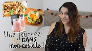 Une journée dans mon assiette !