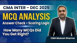CMA INTER| DEC 2025|| Management Accounting MA|Paper Review  MCQ Solutions | By CMA Mukesh Sharma |