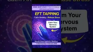 EFT - Calm Your Nervous System #mindbodyspiritconnection #spirituality #education #wellness #live