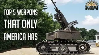 5 Incredible WEAPONS that Only US Has