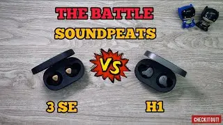 The Battle - Soundpeats H1 vs True Engine 3 SE
