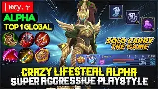 Crazy Lifesteal Alpha, Super Aggressive Playstyle [ Top 1 Global Alpha ] | ĸeу.ャ - Mobile Legends