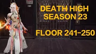 LIFEAFTER Death HIGH Floor 241-250 SEASON 23