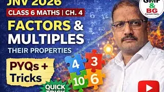 JNV 2026 Class 6 Maths 🔥 Factors & Multiples | PYQs + Easy Tricks | Chapter 4