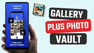 Best Gallery Plus Photo Vault App for Android