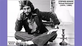 Stephen Bishop - Somewhere In Between   (1979)