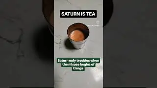 Tea and Saturn in your horoscope. चाय और शनि का सम्बंध आपकी कुंडली मे क्या प्रभाव दे सकता है ?