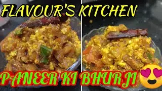 Paneer ki bhurji - FLAVOUR'S KITCHEN