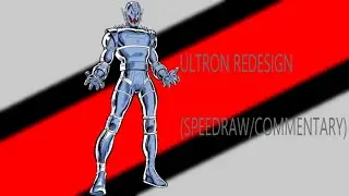 Redesigning Marvel characters. Episode 3. Ultron (SPEEDDRAW/COMMENTARY)
