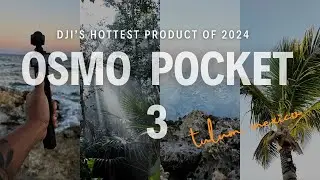 Отправляемся с OSMO POCKET 3 в Мексику | Стоит ли шумиха вокруг него?