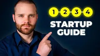 Startup Beginners Guide - Everything You Need To Know (Step-by-Step)