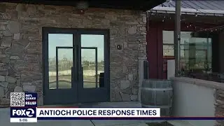 Antioch Police: 4 hours to respond to in-progress restaurant burglary