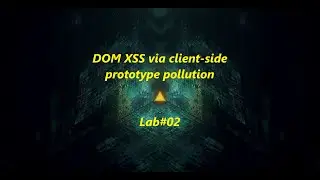 DOM XSS via client-side prototype pollution - Lab#02