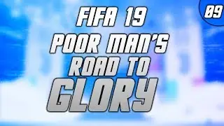 FIFA 19 POOR MANS ROAD TO GLORY | EPISODE 9 | FUT CHAMPIONS REWARDS!