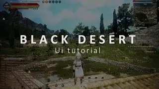 Official UI Tutorial for Black Desert Xbox