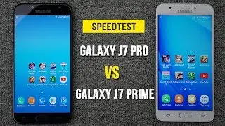 Speedtest - Samsung Galaxy J7 Pro vs Galaxy J7 Prime