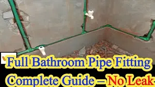  Bathroom Pipe Fitting Full Guide | No Leak Guarantee 🔧 | Plumber Work Step by Step | WH Plumbers