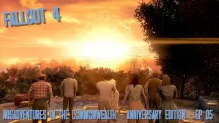 Misadventures in the Commonwealth - Episode 05