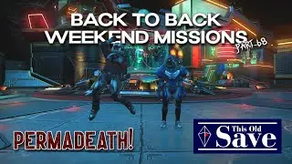 Back to Back Weekend Missions! Episode 68 | No Man's Sky | Endurance 3.98