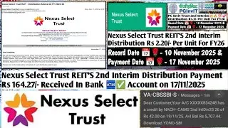 Nexus Select Trust REIT'S 2nd Interim Distribution Payment Received In Bank | CAMS Share Dividend |