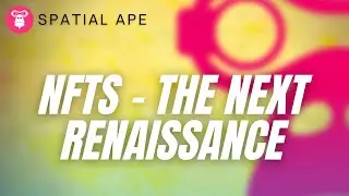 The next renaissance for artists - NFTs