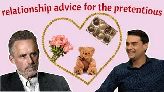 Jordan Peterson & Ben Shapiro Give Relationship Advice | Reaction & Commentary
