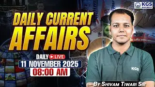 11 November Current Affairs/Static GK | Current Affairs for Railway Exams 2025 | Shivam Tiwari Sir
