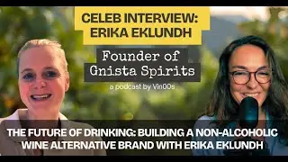 The Future of Drinking: Building a Non-Alcoholic Wine Alternative Brand with Erika Eklundh