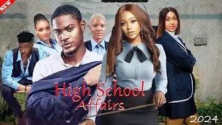 HIGH SCHOOL AFFAIR 3&4 CLINTON JOSHUA/UCHE MOTANA/GENEVIEVE NKATU/CHIKE DIKE2026LATEST FEATURE MOVIE