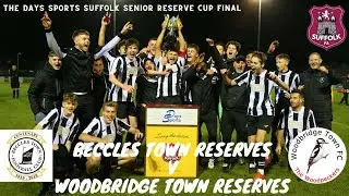 Beccles Town Res vs Woodbridge Town Res (1-2) | Suffolk Senior Reserve Cup Final FULL MATCH