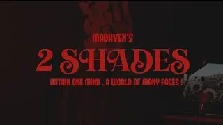 Two Shades Official Music Video || Madhven #2shades