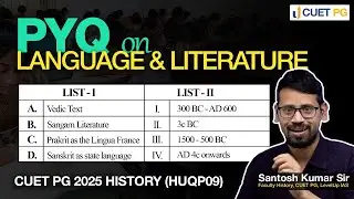 History PYQ of CUET PG | Language and Literature| By Santosh Kumar Sir #LevelUpIAS